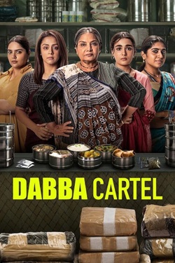 Dabba Cartel Season 1 (2025) Hindi Web Series Complete All Episodes WEBRip ESubs 1080p 720p 480p Download